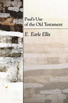 Pavlovo používanie Starého zákona - Paul's Use of the Old Testament