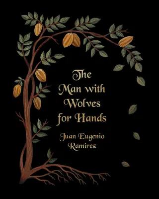 Muž s vlkmi namiesto rúk - The Man with Wolves for Hands