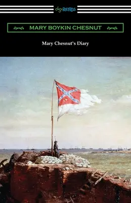 Denník Mary Chesnutovej - Mary Chesnut's Diary