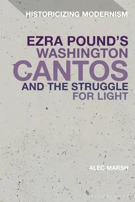 Washingtonské kantáty Ezru Pounda a boj o svetlo - Ezra Pound's Washington Cantos and the Struggle for Light