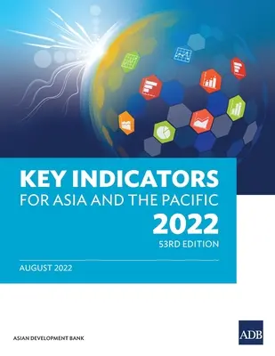 Kľúčové ukazovatele pre Áziu a Tichomorie 2022 - Key Indicators for Asia and the Pacific 2022