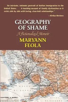 Geografia hanby: Fiktívne memoáre - Geography of Shame: A Fictionalized Memoir