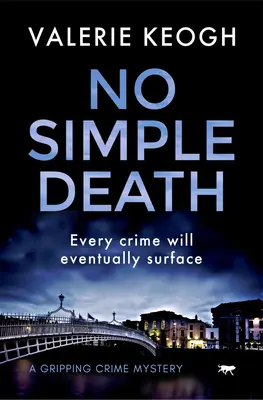 Žiadna jednoduchá smrť: Napínavá kriminálna záhada - No Simple Death: A Gripping Crime Mystery