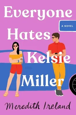 Všetci nenávidia Kelsie Millerovú - Everyone Hates Kelsie Miller