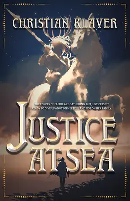 Spravodlivosť na mori: 2. zväzok - Justice at Sea: Volume 2