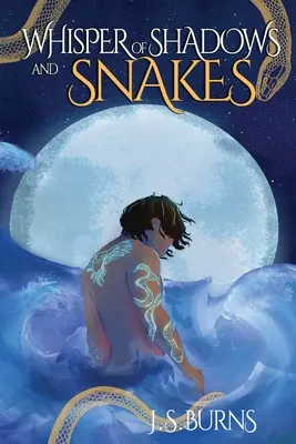 Šepot tieňov a hadov - Whisper of Shadows and Snakes