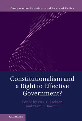 Konštitucionalizmus a právo na efektívnu vládu? - Constitutionalism and a Right to Effective Government?