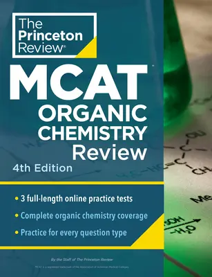Princeton Review MCAT Organic Chemistry Review, 4. vydanie: Úplná príprava na Orgo obsah + praktické testy - Princeton Review MCAT Organic Chemistry Review, 4th Edition: Complete Orgo Content Prep + Practice Tests