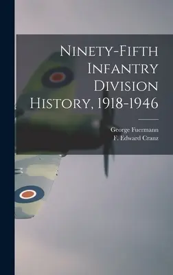 História deväťdesiatej piatej pešej divízie, 1918 - 1946 - Ninety-fifth Infantry Division History, 1918-1946