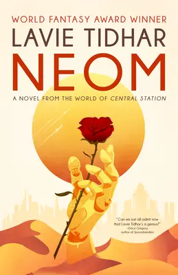 Neom: Román zo sveta Central Station - Neom: A Novel from the World of Central Station