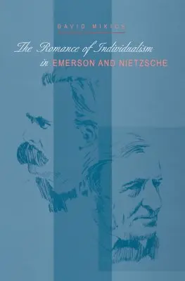 Romantika individualizmu u Emersona a Nietzscheho - The Romance of Individualism in Emerson and Nietzsche