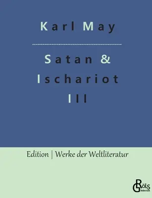Satan a Iškariot: 3. diel - Satan und Ischariot: Band 3