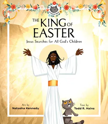 Kráľ Veľkej noci: Ježiš hľadá všetky Božie deti - The King of Easter: Jesus Searches for All God's Children