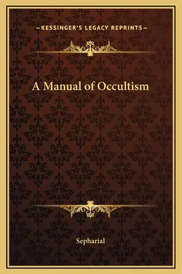Príručka okultizmu - A Manual of Occultism