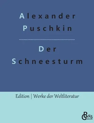 Snehová búrka: a iné príbehy - Der Schneesturm: und andere Erzhlungen