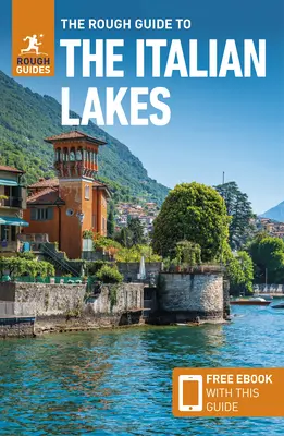 Sprievodca Rough Guide po talianskych jazerách (cestovný sprievodca s elektronickou knihou zdarma) - The Rough Guide to Italian Lakes (Travel Guide with Free Ebook)