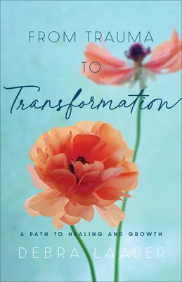 Od traumy k transformácii: Cesta k uzdraveniu a rastu - From Trauma to Transformation: A Path to Healing and Growth