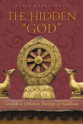 Skrytý Boh: Kresťanská teológia budhizmu - The Hidden God: Towards a Christian Theology of Buddhism