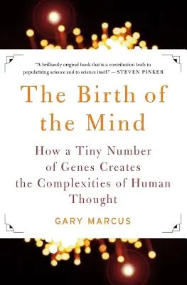 Zrodenie mysle: Ako malý počet génov vytvára zložitosť ľudského myslenia - The Birth of the Mind: How a Tiny Number of Genes Creates the Complexities of Human Thought