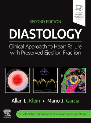 Diastológia: Klinický prístup k srdcovému zlyhávaniu so zachovanou ejekčnou frakciou - Diastology: Clinical Approach to Heart Failure with Preserved Ejection Fraction