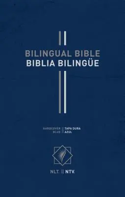 Dvojjazyčná Biblia / Biblia Bilinge Nlt/Ntv (tvrdá väzba, modrá) - Bilingual Bible / Biblia Bilinge Nlt/Ntv (Hardcover, Blue)