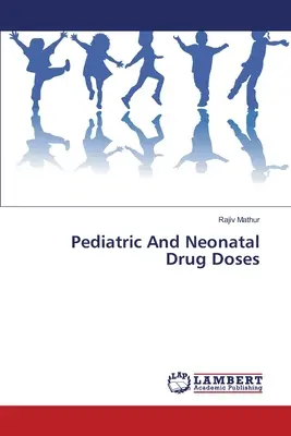 Dávky liekov pre deti a novorodencov - Pediatric And Neonatal Drug Doses