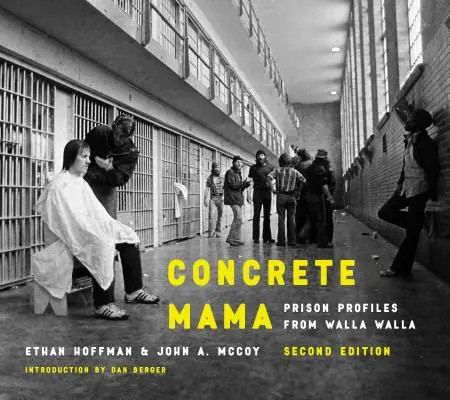 Betónová mama: väzenské profily z Walla Walla - Concrete Mama: Prison Profiles from Walla Walla