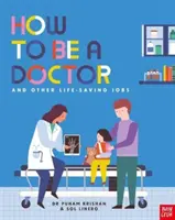 Ako sa stať lekárom a iné povolania zachraňujúce život - How to Be a Doctor and Other Life-Saving Jobs