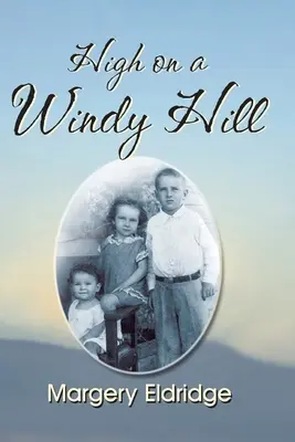 Vysoko na veternom kopci - High on a Windy Hill