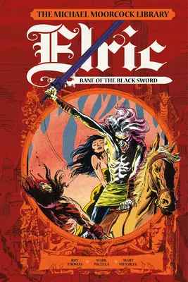 Knižnica Michaela Moorcocka: Elric: Moorcock: Bane of the Black Sword: Kniha: Bane of the Black Sword: Bane of the Black Sword - The Michael Moorcock Library: Elric: Bane of the Black Sword