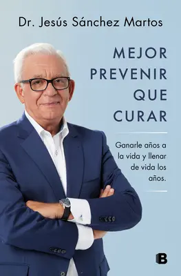 Mejor Prevenir Que Curar / Prevencia je lepšia ako liečba - Mejor Prevenir Que Curar / Prevention Is Better Than a Cure