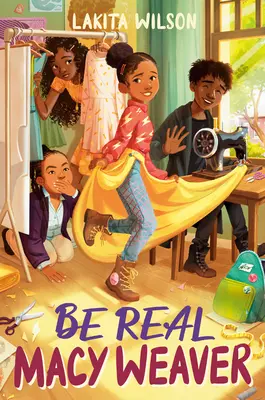 Buď skutočná, Macy Weaver - Be Real, Macy Weaver