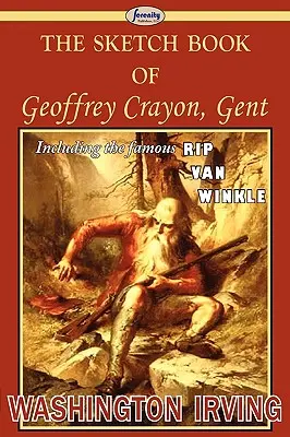 Skicár Geoffreyho Crayona, gentlemana - The Sketch Book of Geoffrey Crayon, Gent