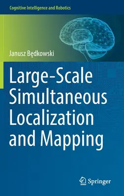 Simultánna lokalizácia a mapovanie vo veľkom meradle - Large-Scale Simultaneous Localization and Mapping
