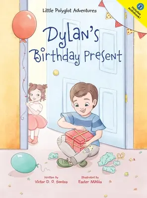 Dylanov narodeninový darček - Dylan's Birthday Present