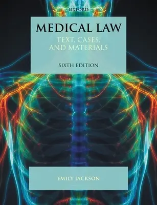 Medicínske právo: Právo: učebnica, prípady a materiály - Medical Law: Text, Cases, and Materials
