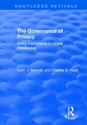 Správa súkromia: Politické nástroje v globálnej perspektíve - The Governance of Privacy: Policy Instruments in Global Perspective