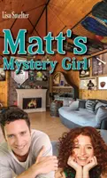 Mattovo záhadné dievča - Matt's Mystery Girl
