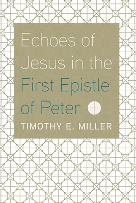Ozveny Ježiša v prvom Petrovom liste - Echoes of Jesus in the First Epistle of Peter