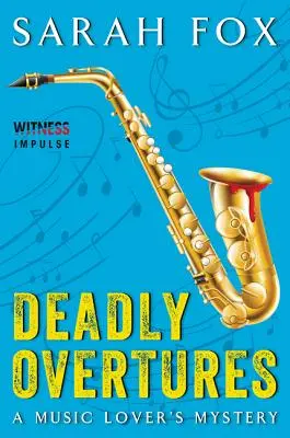 Smrteľné predohry: Záhada milovníka hudby - Deadly Overtures: A Music Lover's Mystery