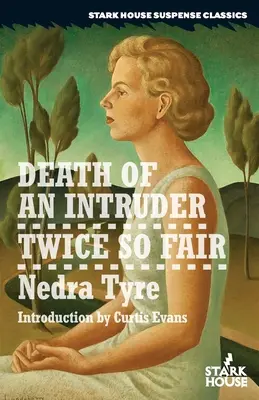 Smrť votrelca / Twice So Fair - Death of an Intruder / Twice So Fair