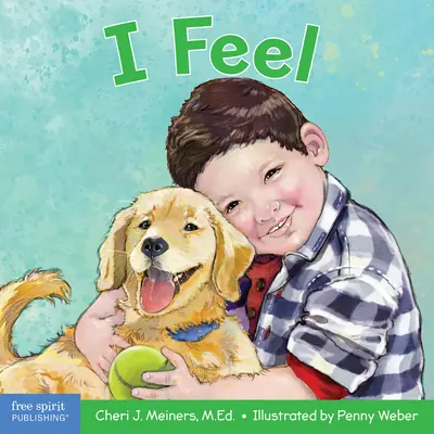 Cítim: Kniha o rozpoznávaní a chápaní emócií - I Feel: A Book about Recognizing and Understanding Emotions