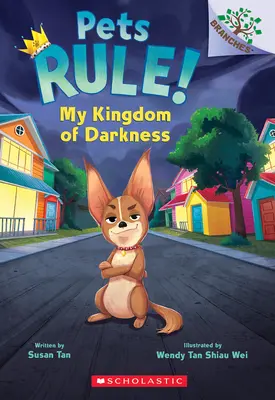Moje kráľovstvo temnoty: A Branches Book (Pets Rule #1) - My Kingdom of Darkness: A Branches Book (Pets Rule #1)