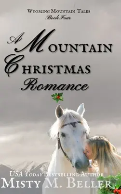 Horská vianočná romanca - A Mountain Christmas Romance