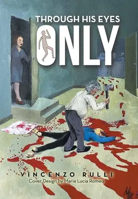 Len jeho očami - Through His Eyes Only