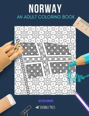 Nórsko: VYMAĽOVÁNKA PRE DOSPELÝCH: Nórsko: kniha na vyfarbovanie pre dospelých - Norway: AN ADULT COLORING BOOK: A Norway Coloring Book For Adults
