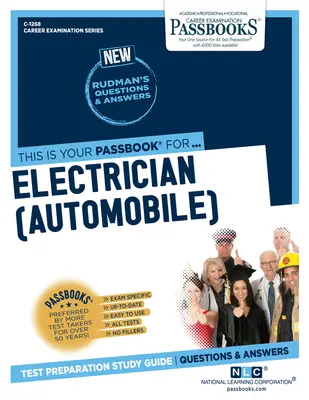 Elektrikár (automobilový) (C-1268): Študijná príručka k preukazom zväzok 1268 - Electrician (Automobile) (C-1268): Passbooks Study Guidevolume 1268
