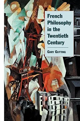 Francúzska filozofia v dvadsiatom storočí - French Philosophy in the Twentieth Century