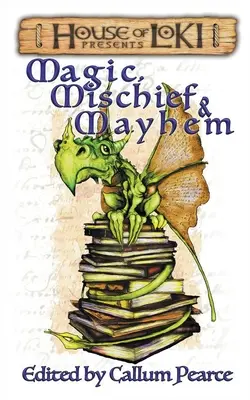 Mágia, neplecha a chaos - Magic, Mischief & Mayhem