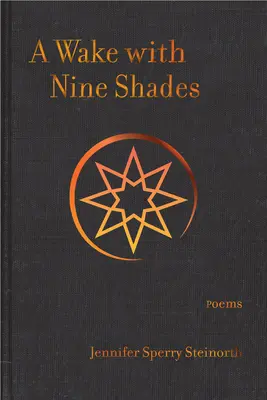 Prebudenie s deviatimi odtieňmi: Básne - A Wake with Nine Shades: Poems